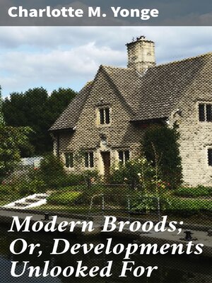 cover image of Modern Broods; Or, Developments Unlooked For